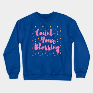 Count Your Blessing Crewneck Sweatshirt